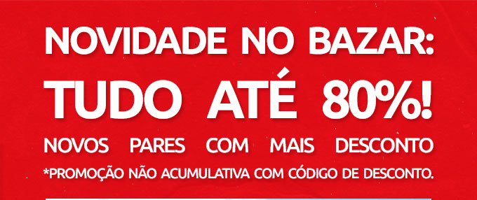 Promoção, Bazar até 80%