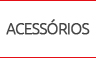 Acessórios